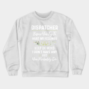 Dispatcher Crewneck Sweatshirt